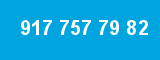 917 757 79 82